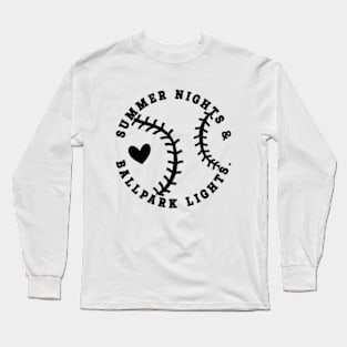 Summer Nights & Ballpark Lights Long Sleeve T-Shirt